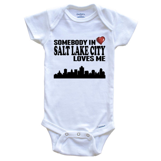 Somebody In Salt Lake City Loves Me Baby Onesie