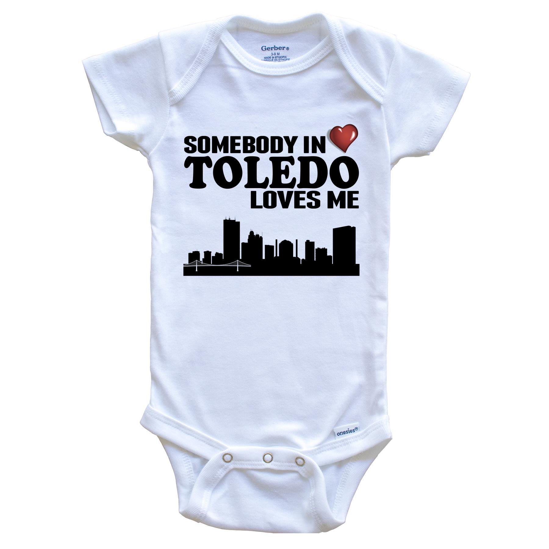 Somebody In Toledo Loves Me Baby Onesie