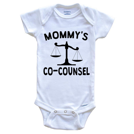 Mommy's Co-Counsel Funny Baby Onesie For Child Of Lawyer