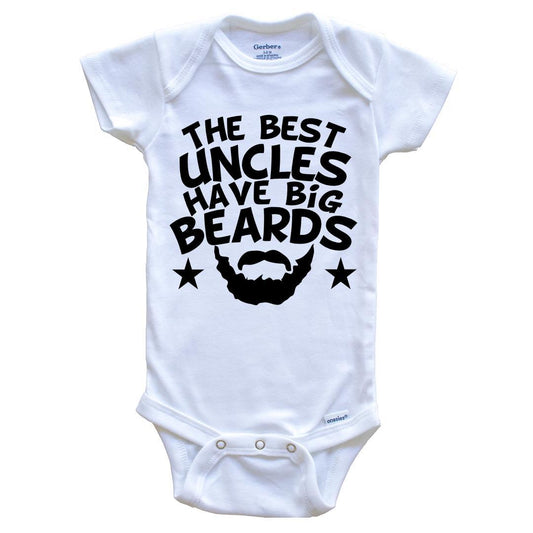 The Best Uncles Have Big Beards Onesie - Funny Niece Nephew Baby Bodysuit