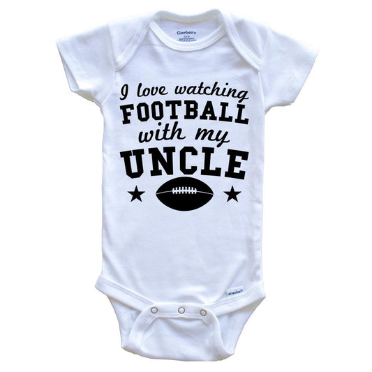 I Love Watching Football With My Uncle Cute Baby Onesie For Nephew Or Niece