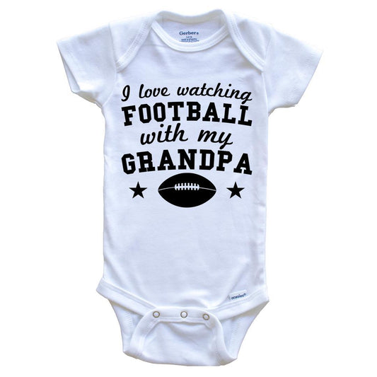 I Love Watching Football With My Grandpa Cute Baby Onesie For Grandchild