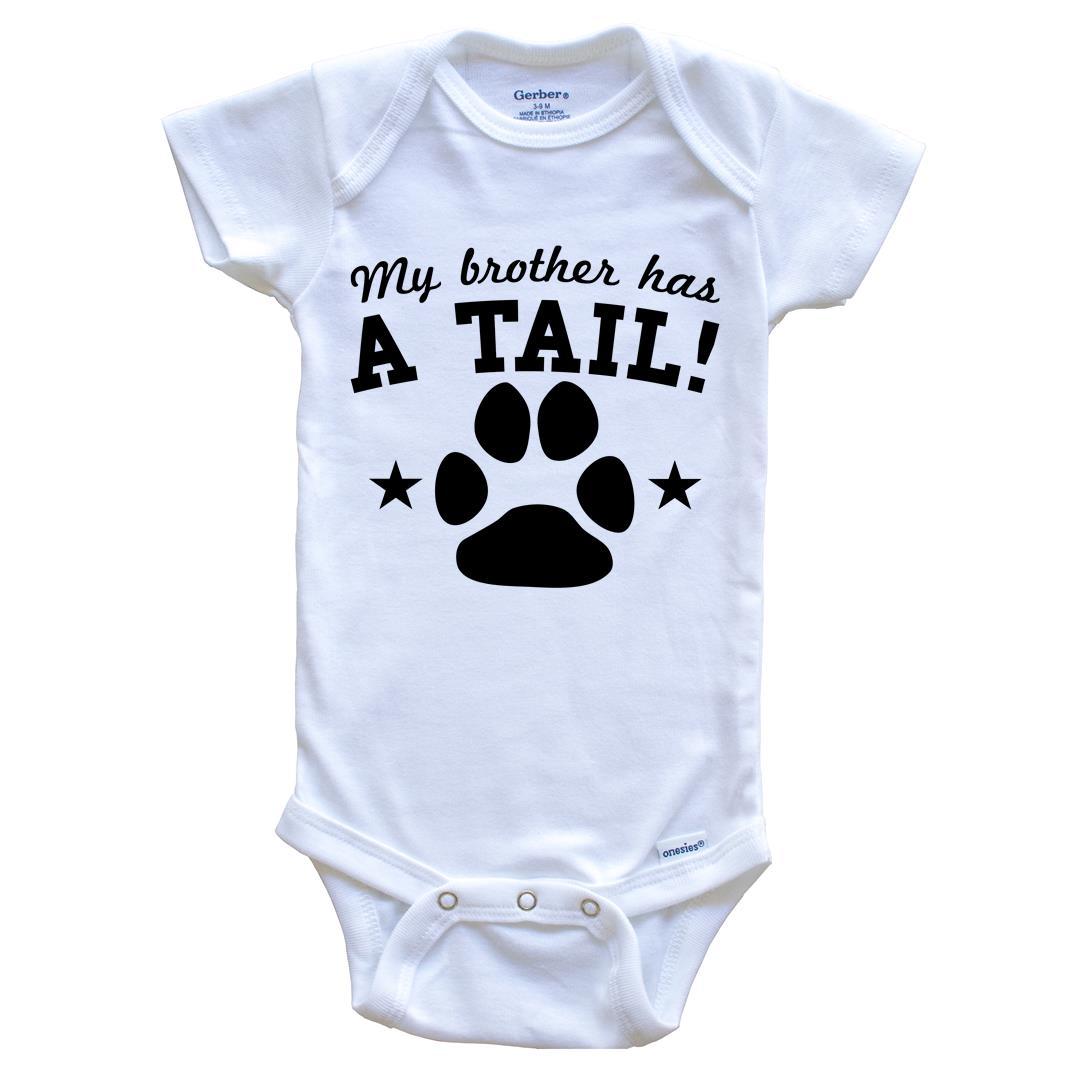 My Brother Has A Tail Funny Baby Onesie For Dog Owners