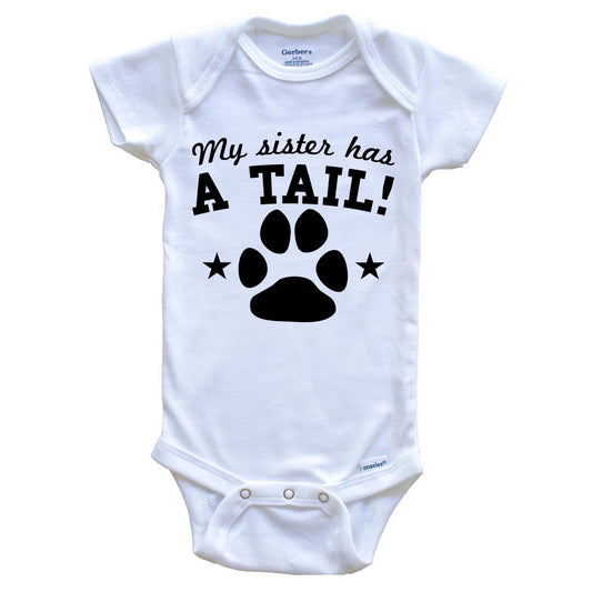 My Sister Has A Tail Funny Baby Onesie For Dog Owners