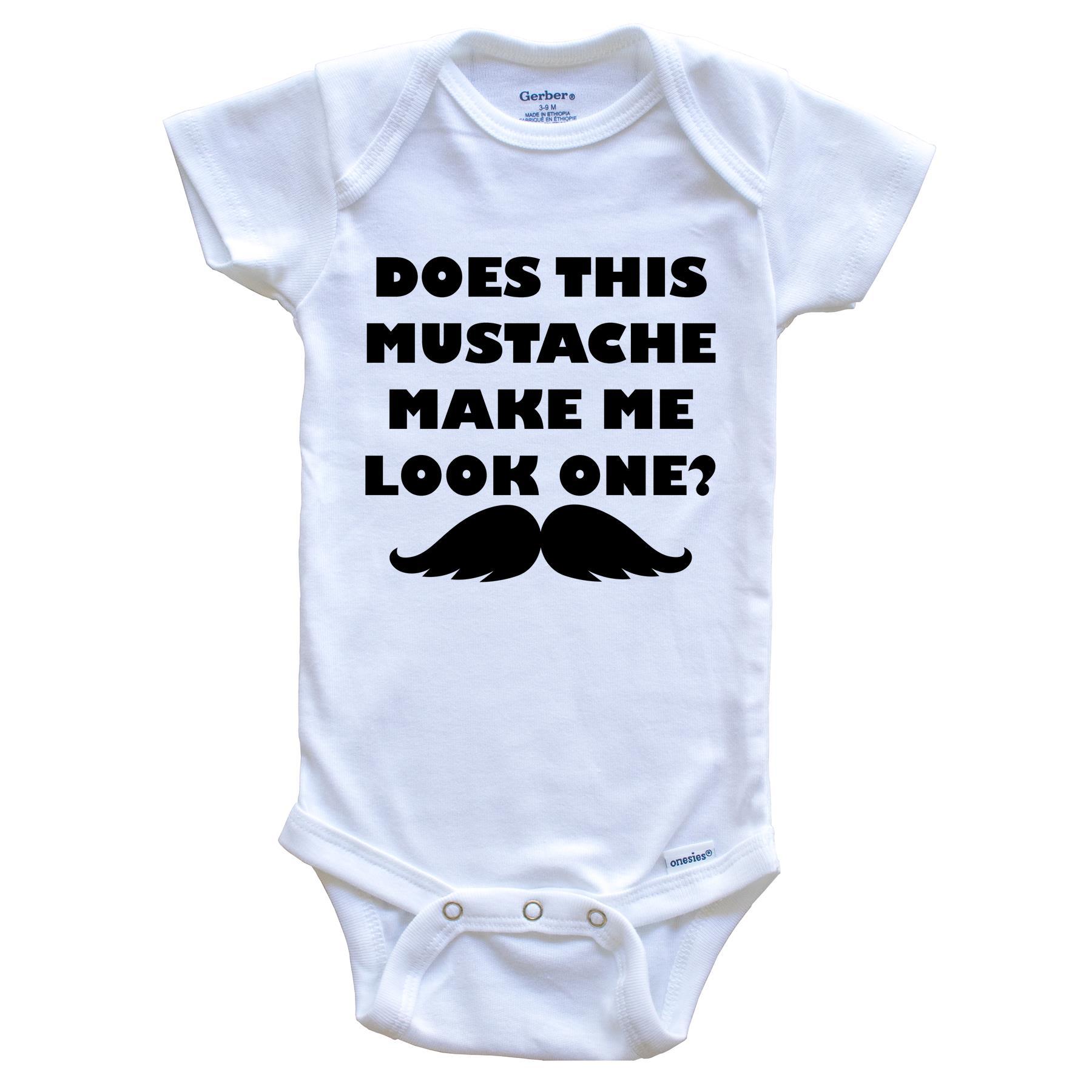 First Birthday Onesie - Does This Mustache Make Me Look One? Baby Bodysuit