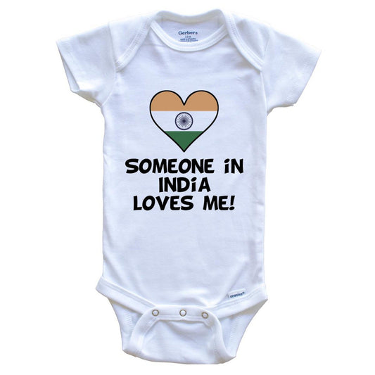 Someone In India Loves Me Indian Flag Heart Baby Onesie
