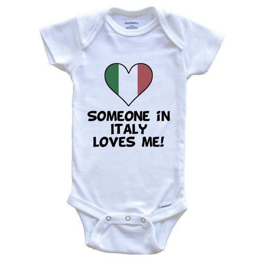 Someone In Italy Loves Me Italian Flag Heart Baby Onesie