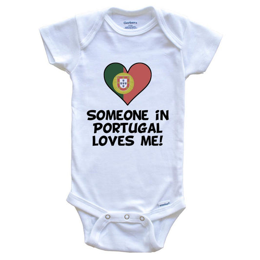 Someone In Portugal Loves Me Portuguese Flag Heart Baby Onesie