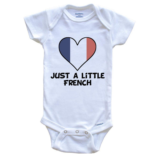 Just A Little French Onesie - Funny France Flag Baby Bodysuit