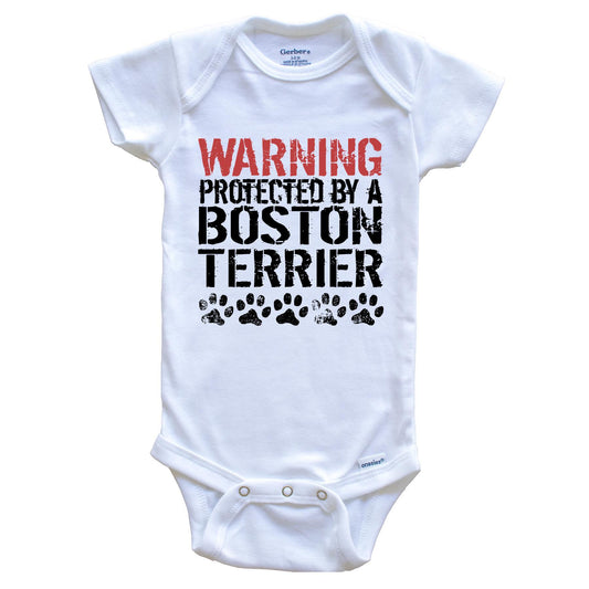 Warning Protected By A Boston Terrier Baby Onesie