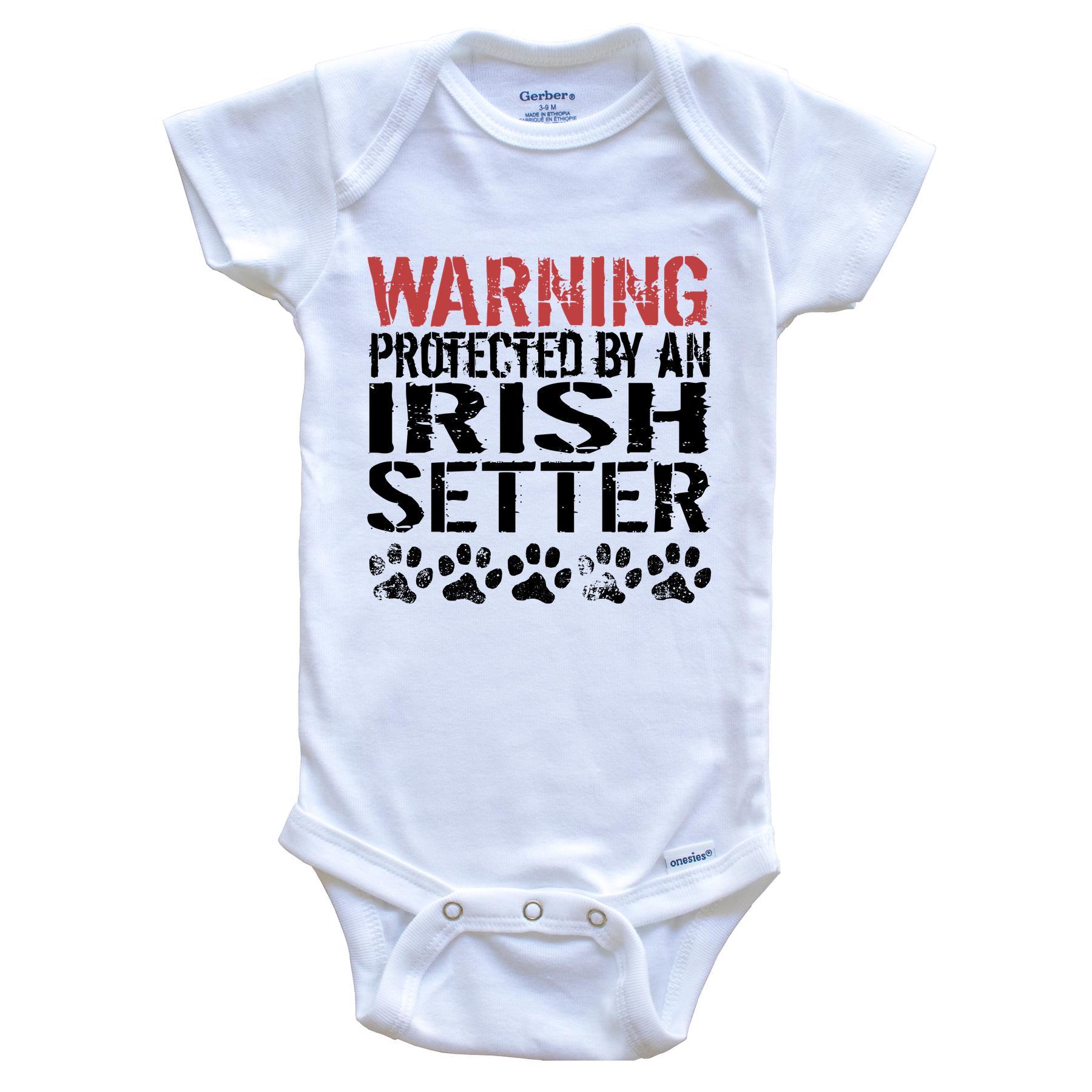 Warning Protected By An Irish Setter Baby Onesie