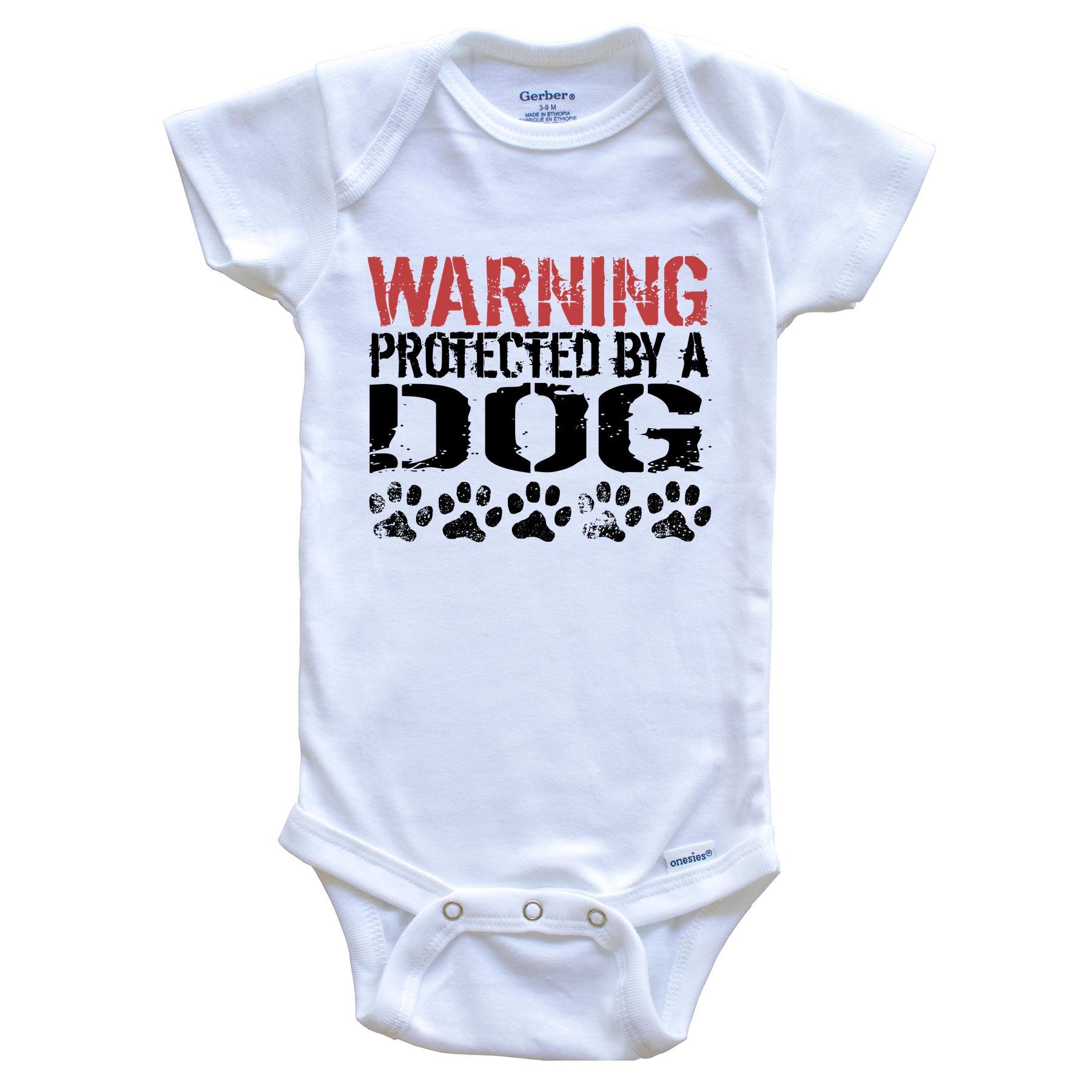 Warning Protected By A Dog Baby Onesie