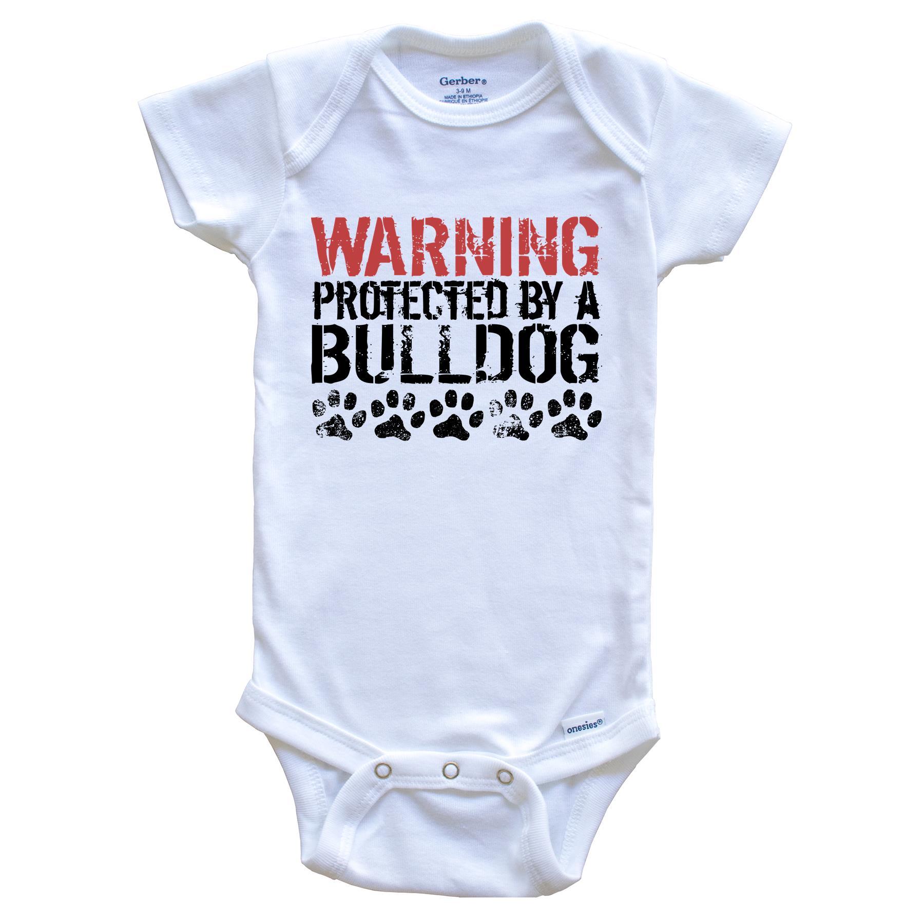 Warning Protected By A Bulldog Baby Onesie