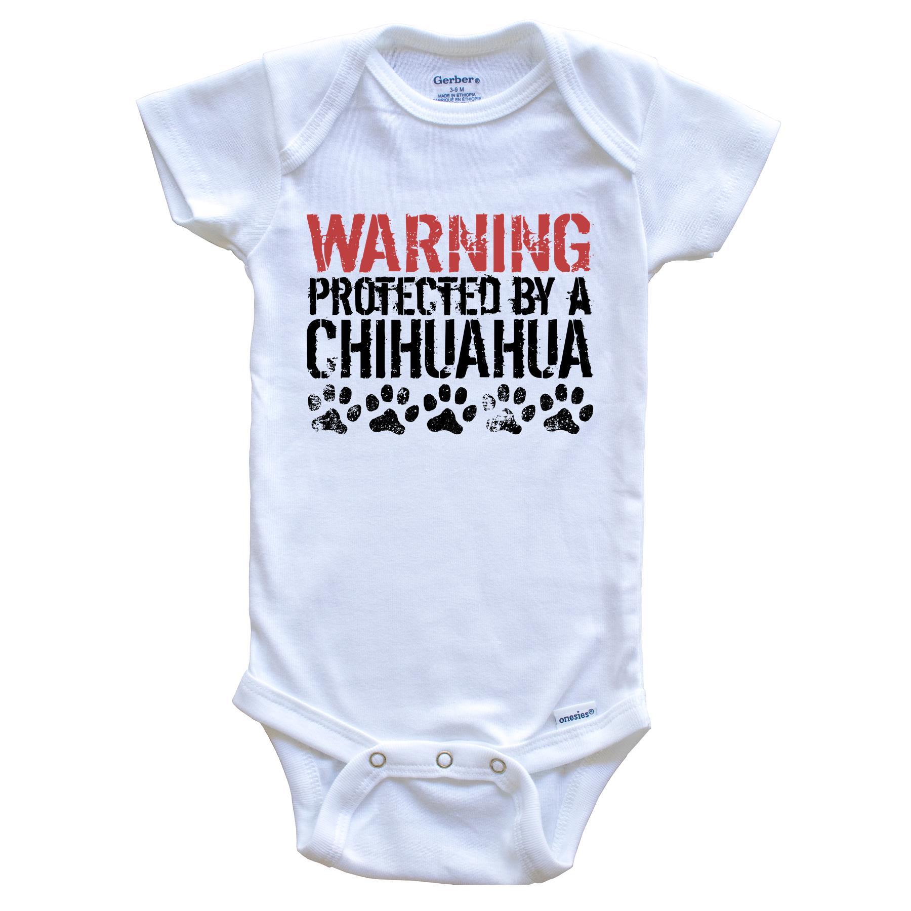 Warning Protected By A Chihuahua Baby Onesie