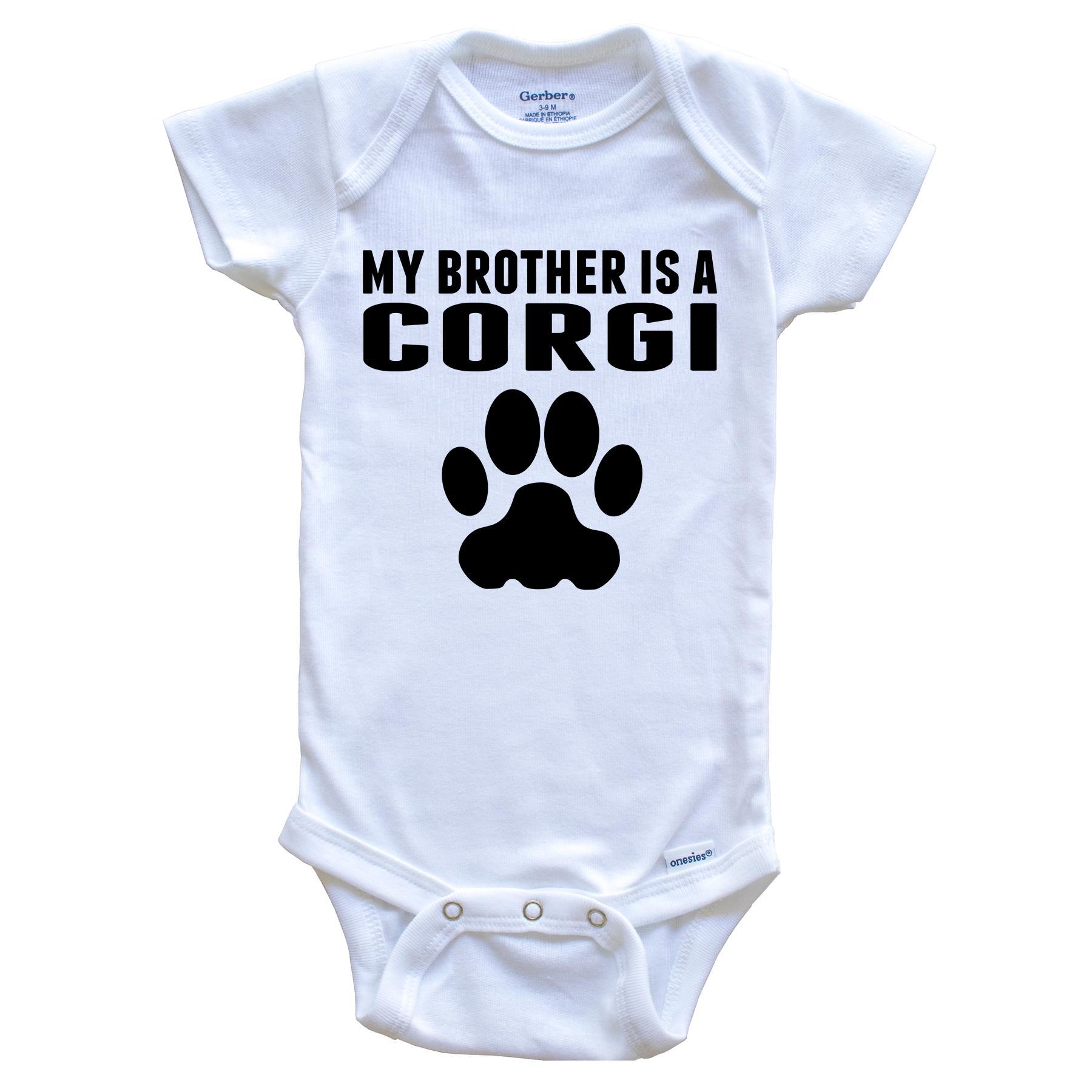 My Brother Is A Corgi Baby Onesie