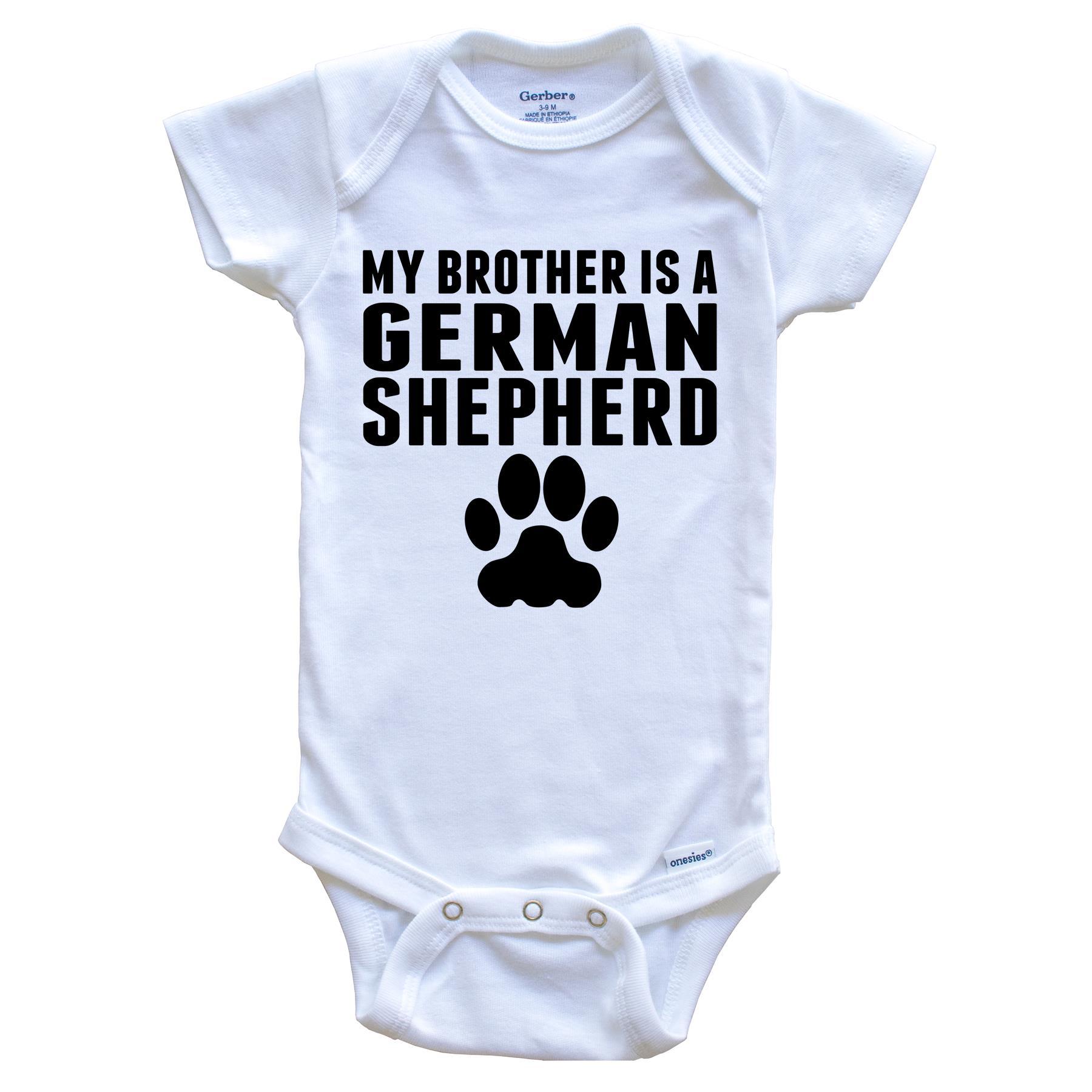 My Brother Is A German Shepherd Baby Onesie