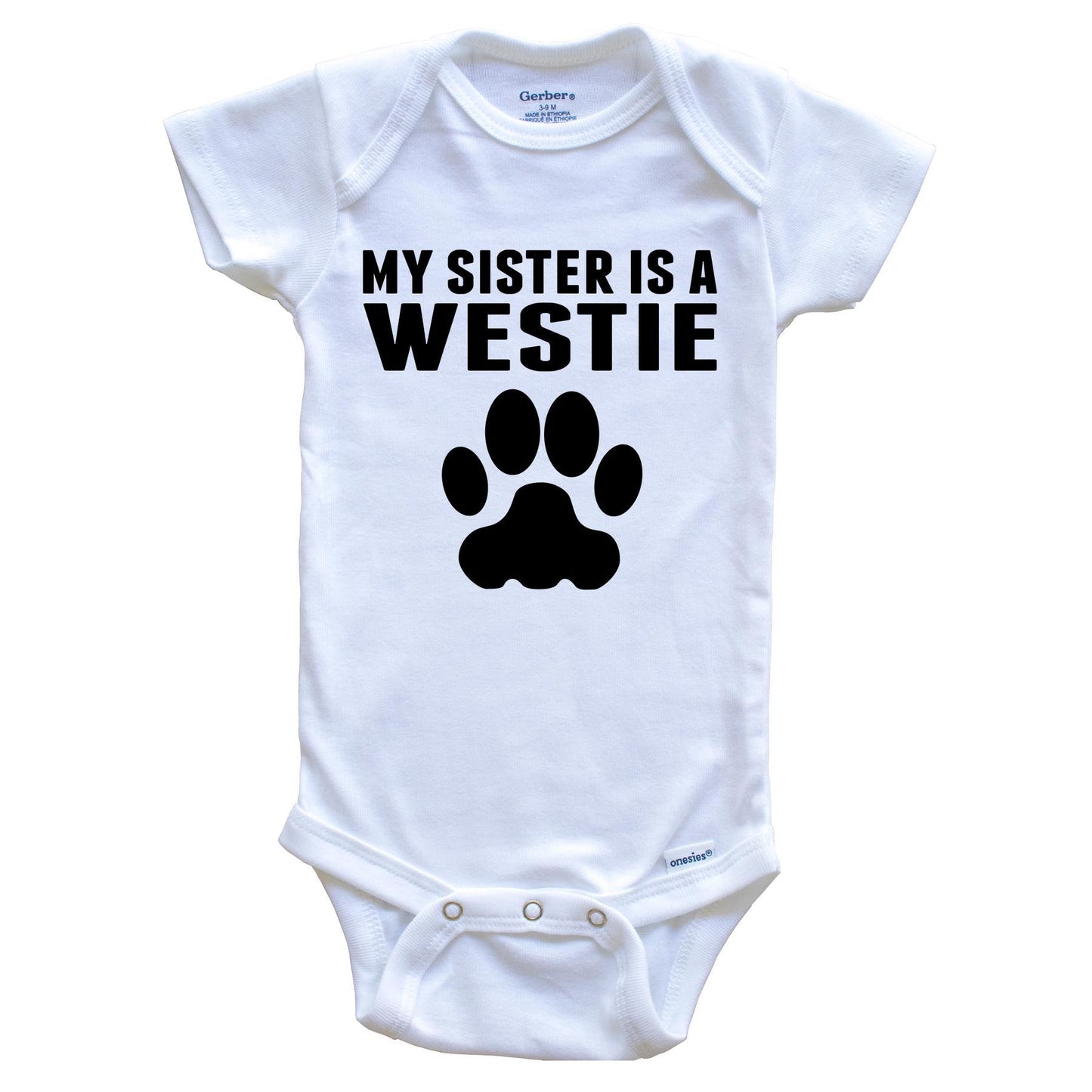 My Sister Is A Westie Baby Onesie