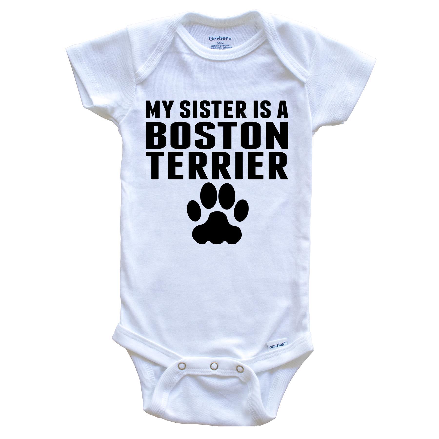 My Sister Is A Boston Terrier Baby Onesie
