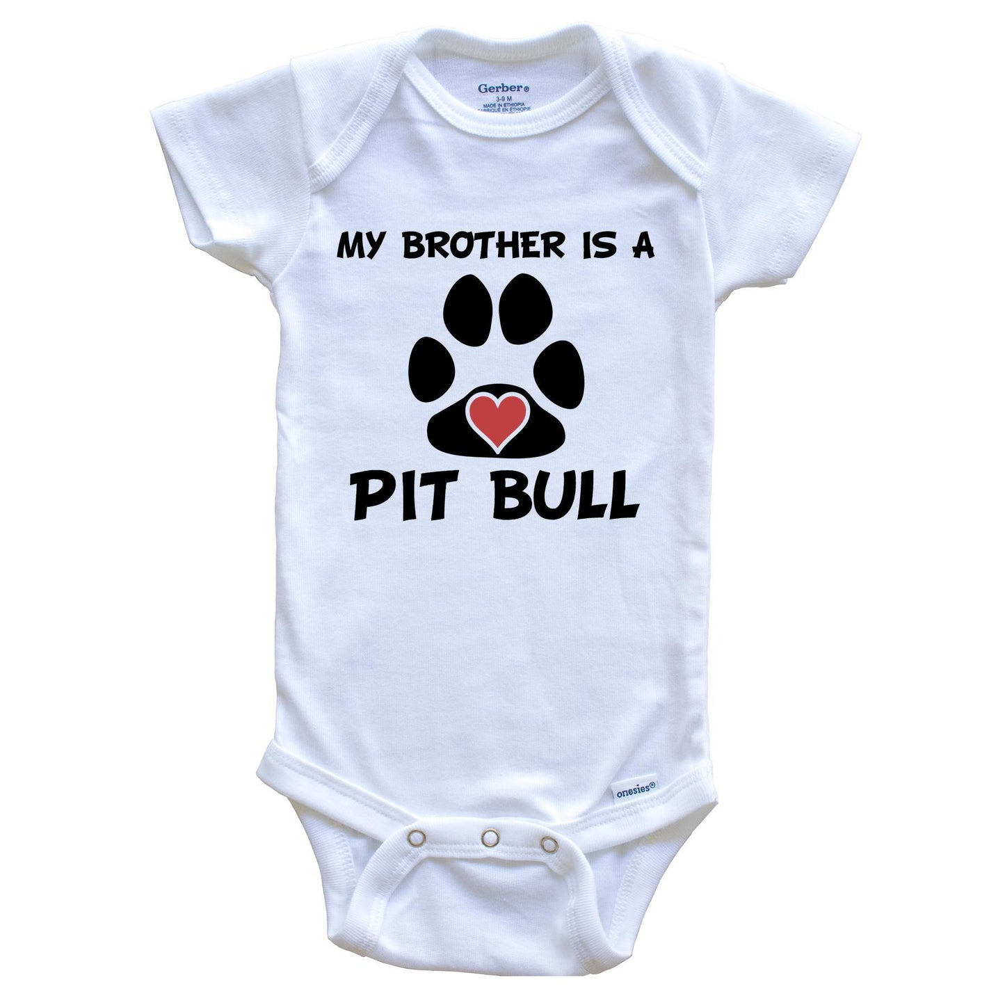 My Brother Is A Pit Bull Baby Onesie