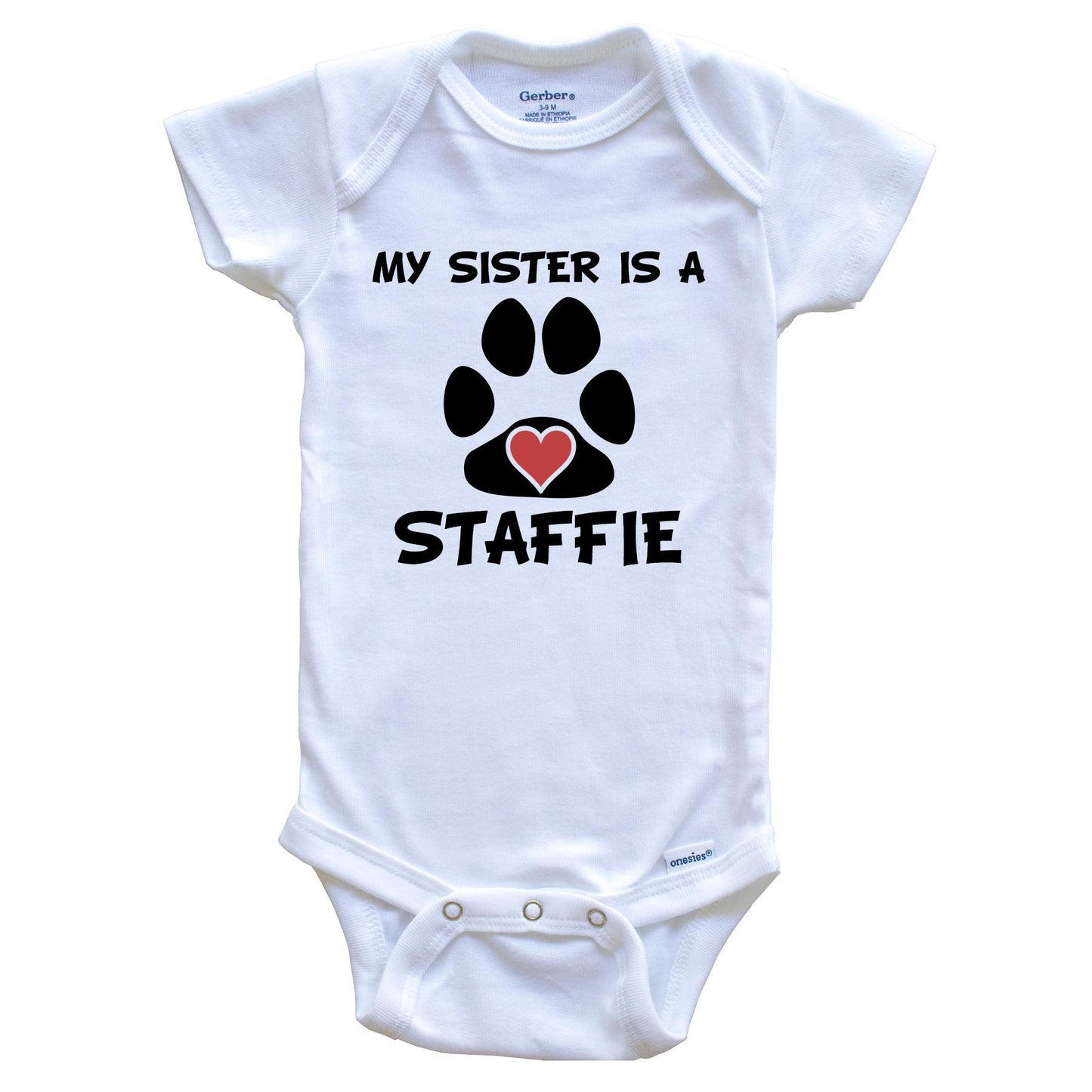 My Sister Is A Staffie Baby Onesie