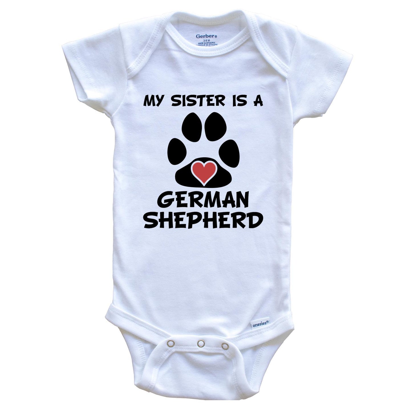 My Sister Is A German Shepherd Baby Onesie