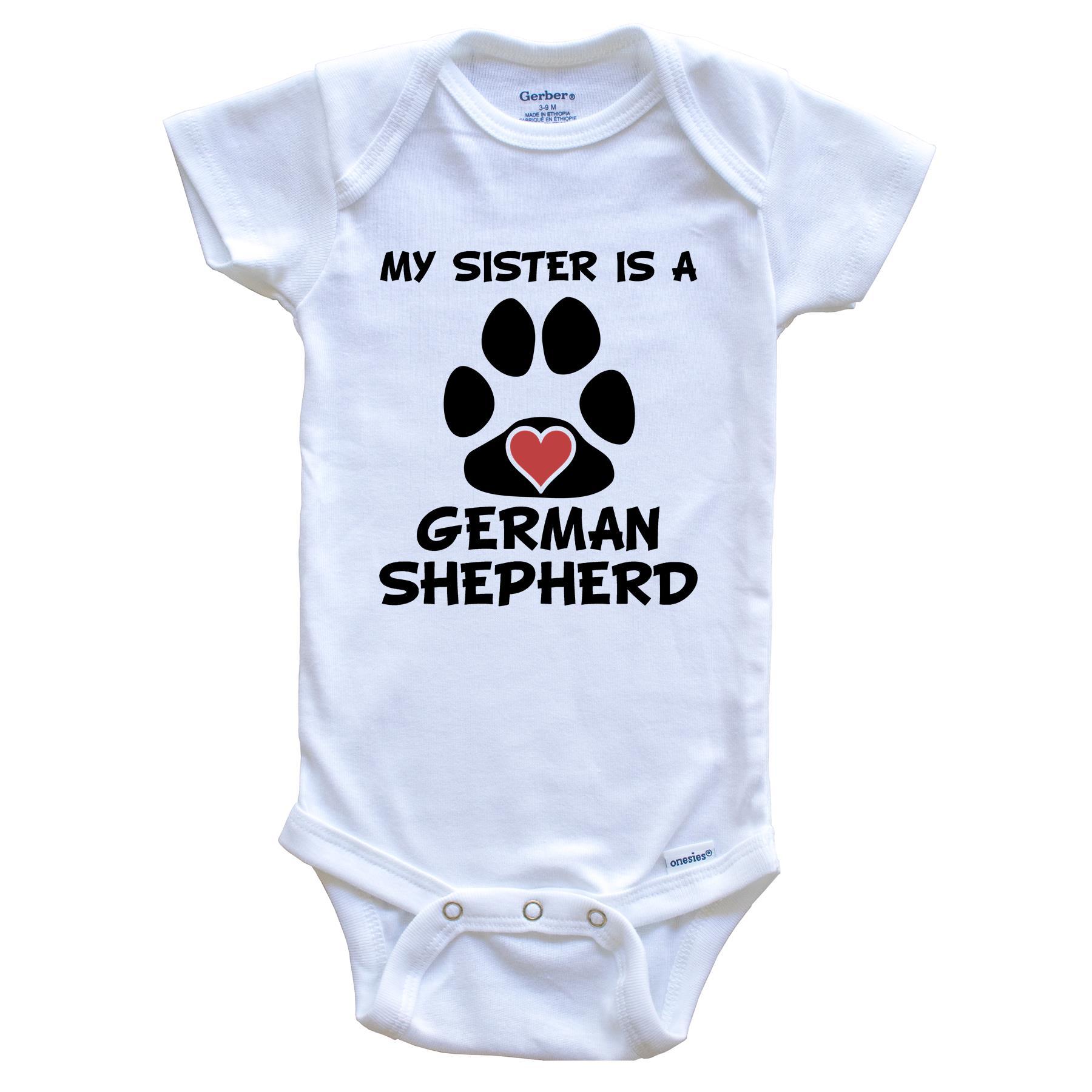 My Sister Is A German Shepherd Baby Onesie