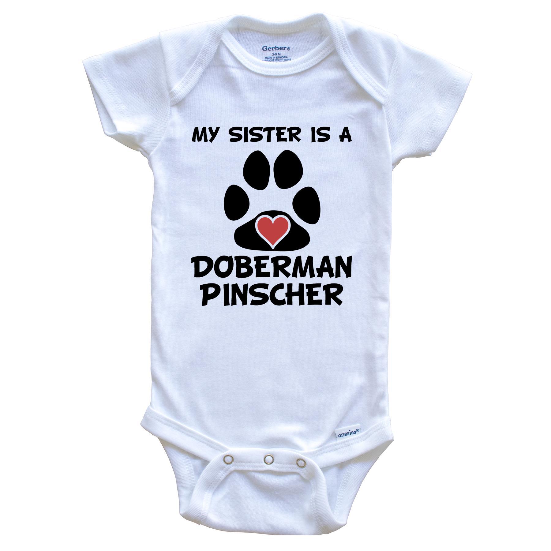 My Sister Is A Doberman Pinscher Baby Onesie