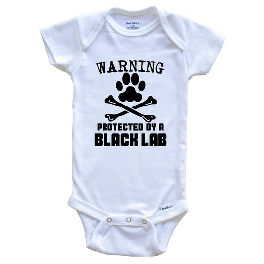 Warning Protected By A Black Lab Funny Baby Onesie