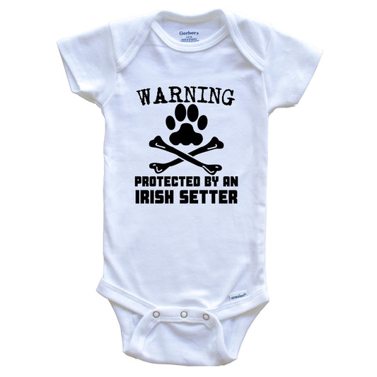 Warning Protected By An Irish Setter Funny Baby Onesie