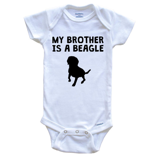 My Brother Is A Beagle Baby Onesie