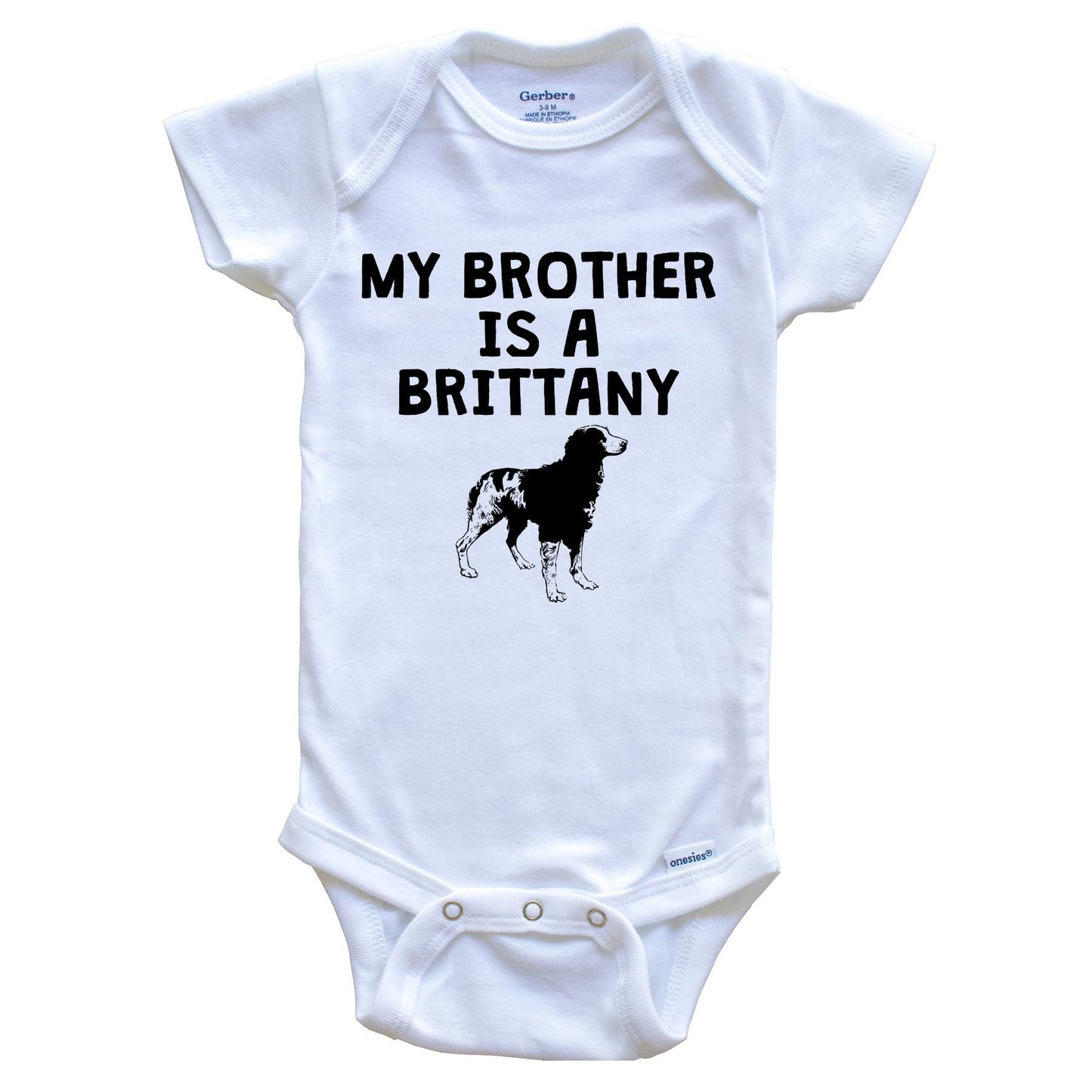 My Brother Is A Brittany Baby Onesie