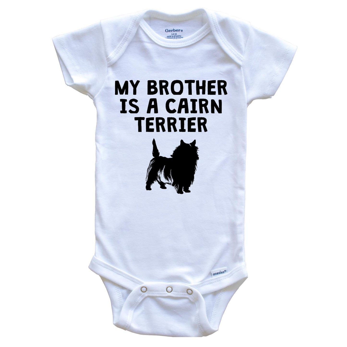 My Brother Is A Cairn Terrier Baby Onesie