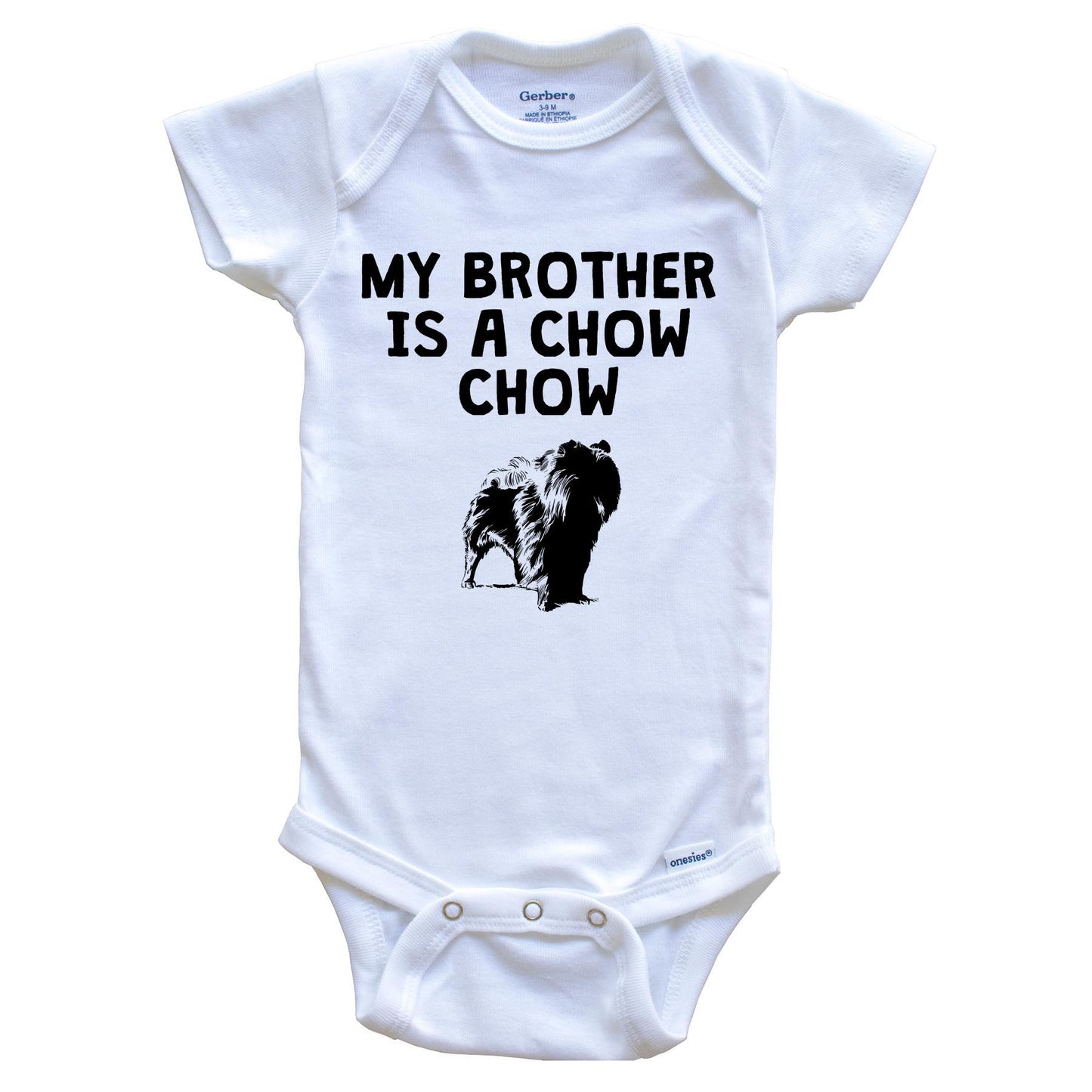 My Brother Is A Chow Chow Baby Onesie