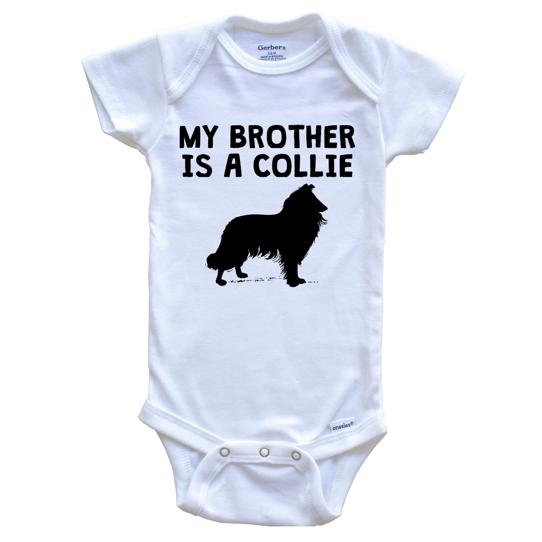 My Brother Is A Collie Baby Onesie