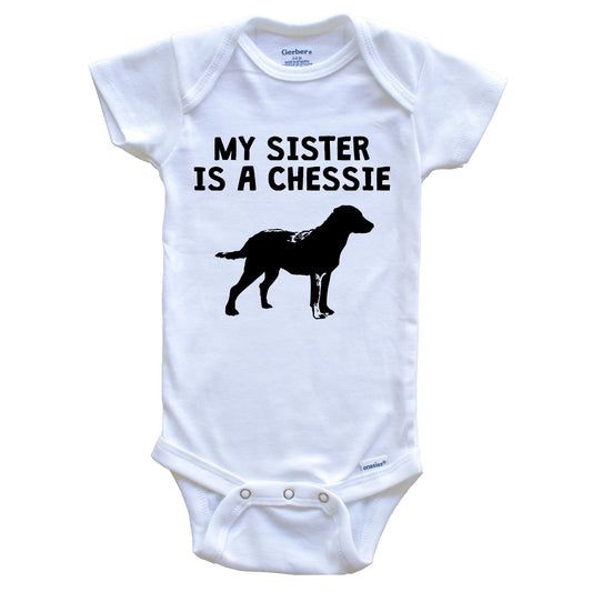 My Sister Is A Chessie Baby Onesie