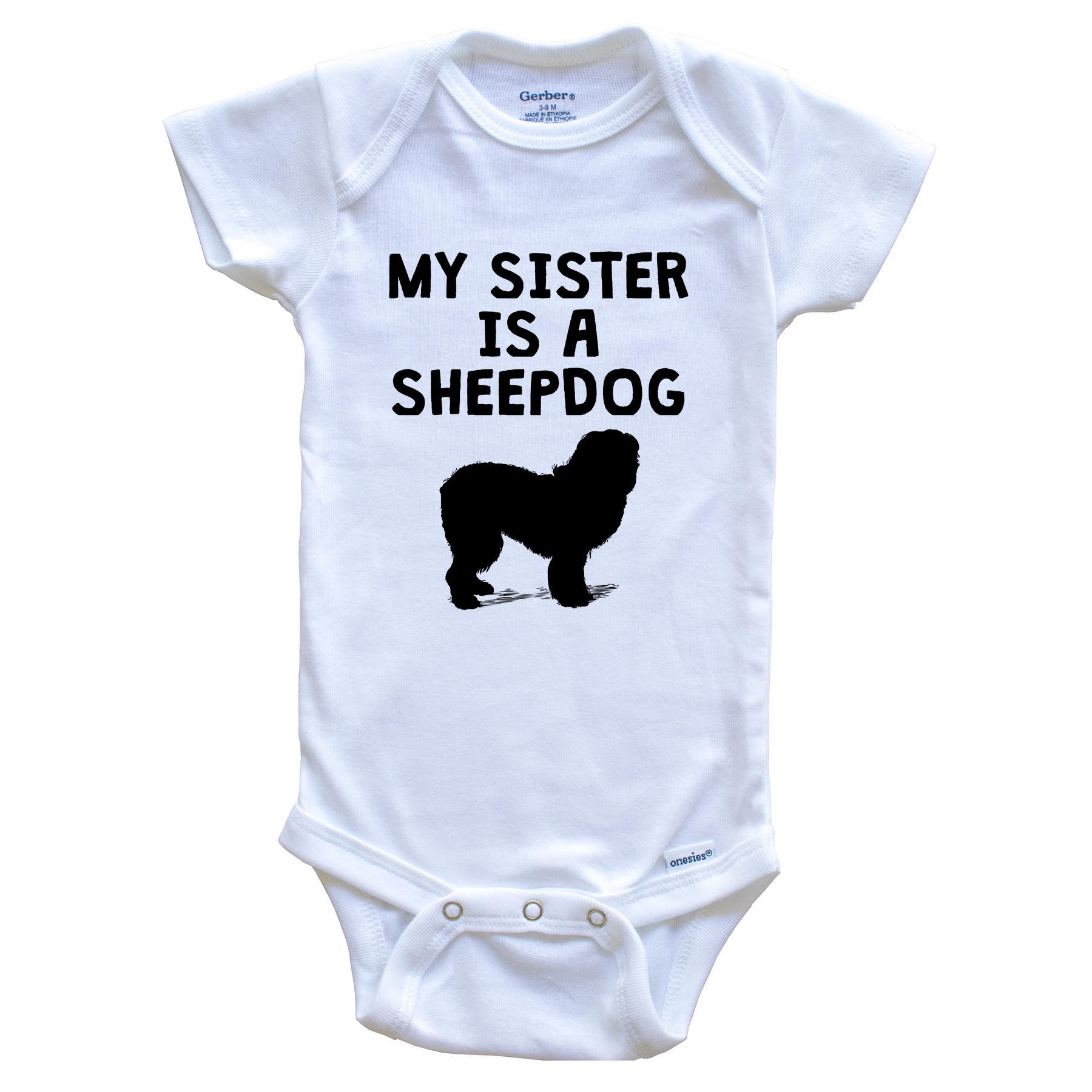 My Sister Is A Sheepdog Baby Onesie