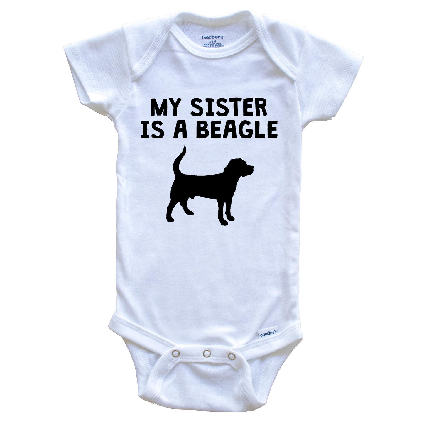 My Sister Is A Beagle Baby Onesie