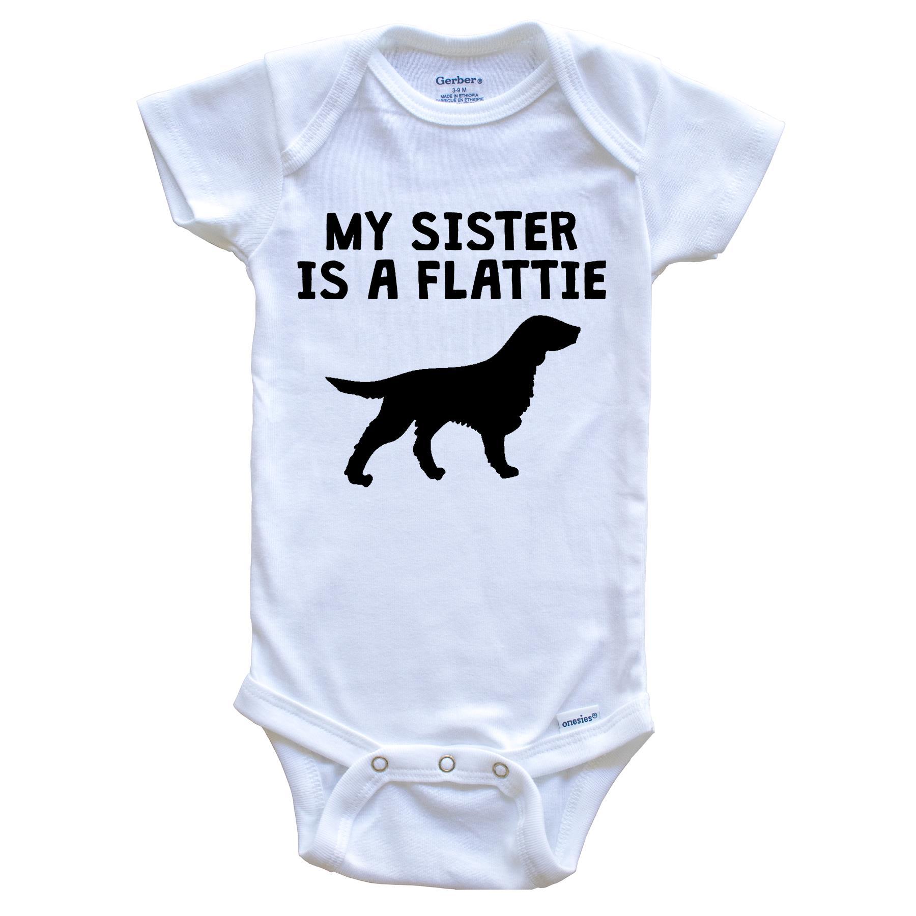My Sister Is A Flattie Baby Onesie