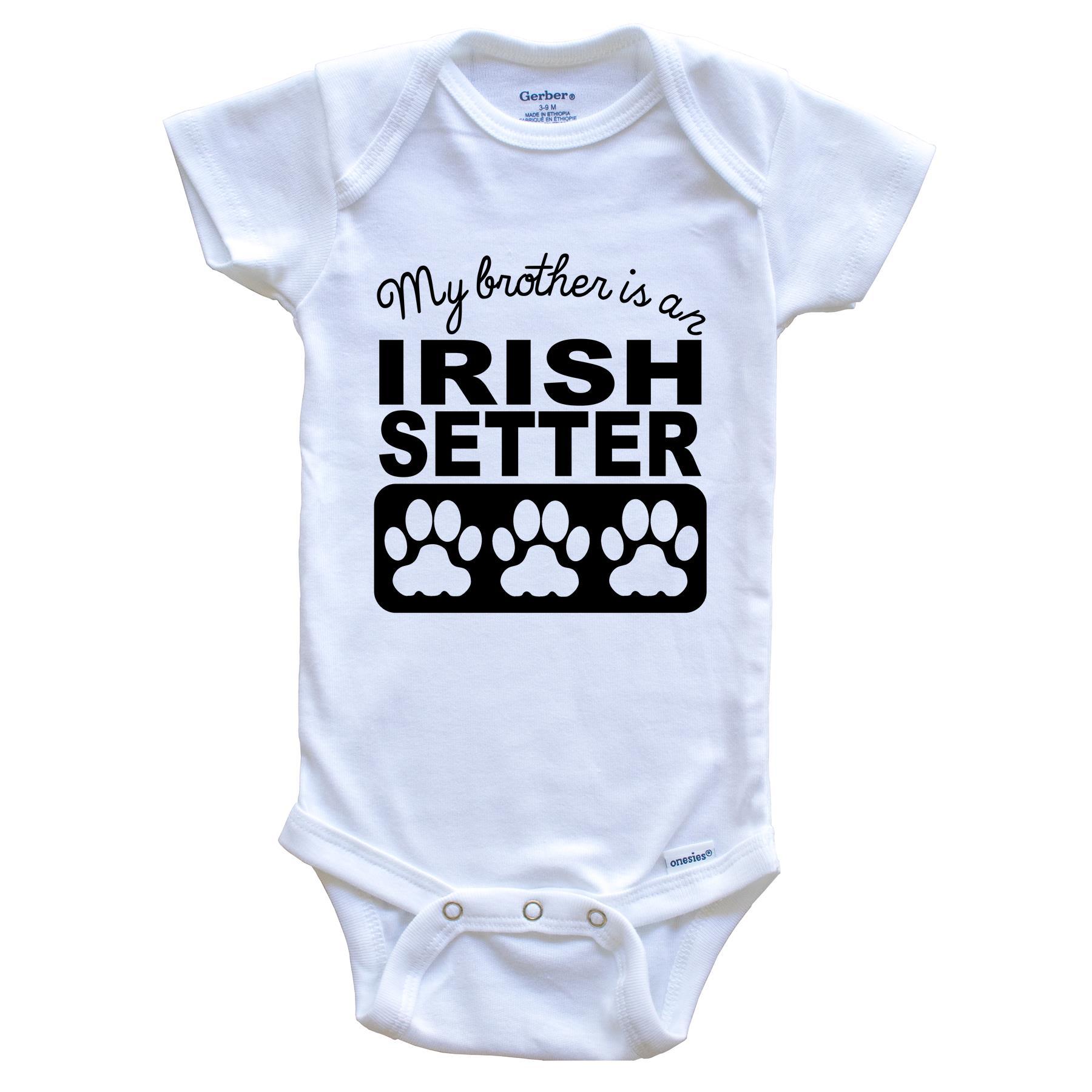 My Brother Is An Irish Setter Baby Onesie