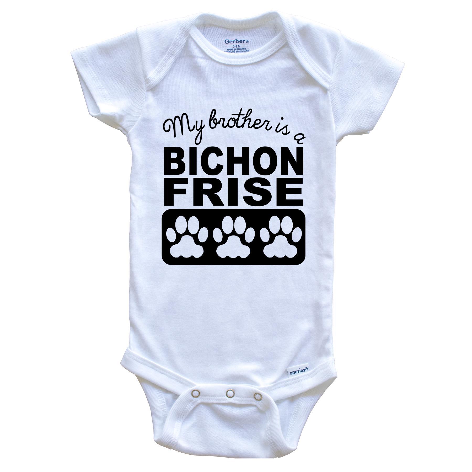 My Brother Is A Bichon Frise Baby Onesie