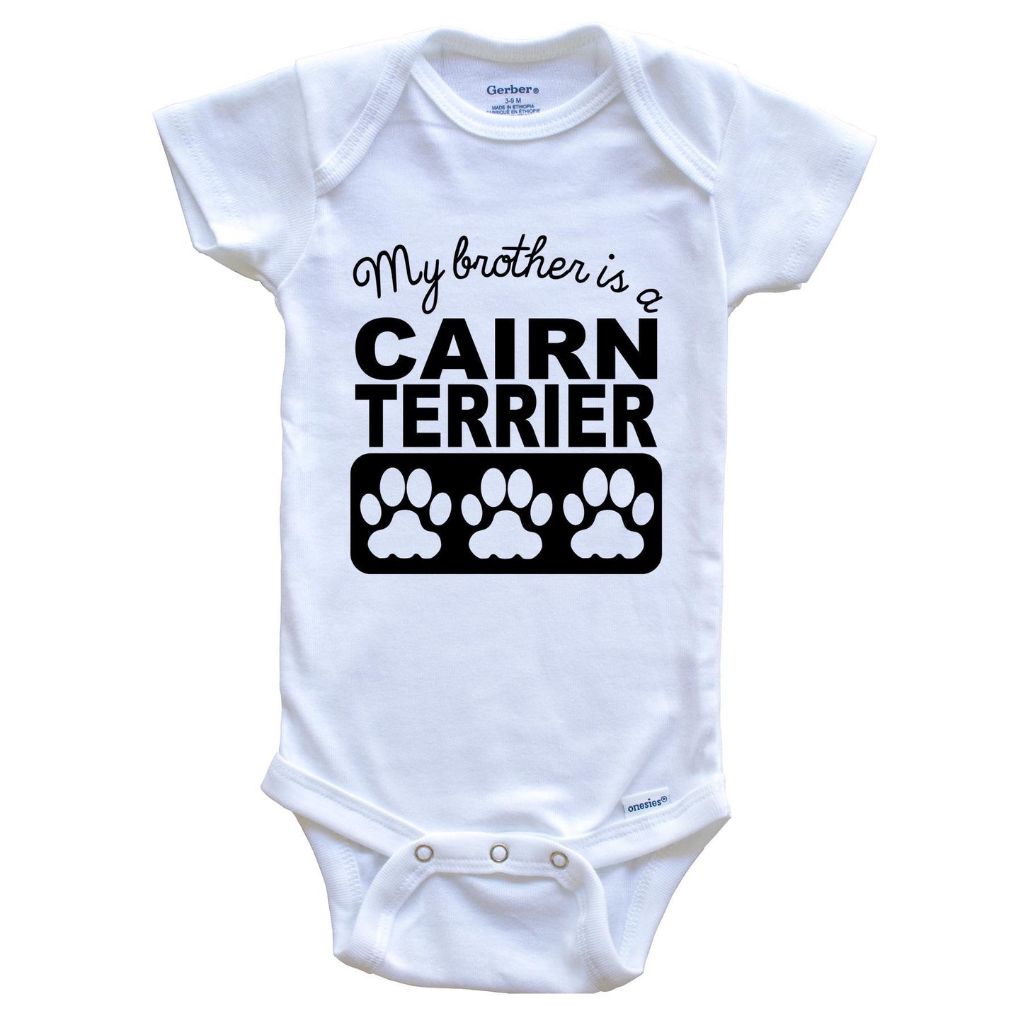 My Brother Is A Cairn Terrier Baby Onesie