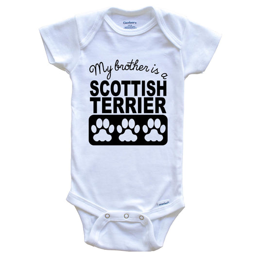 My Brother Is A Scottish Terrier Baby Onesie