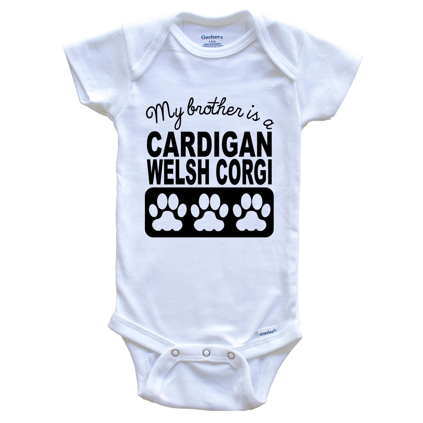 My Brother Is A Cardigan Welsh Corgi Baby Onesie