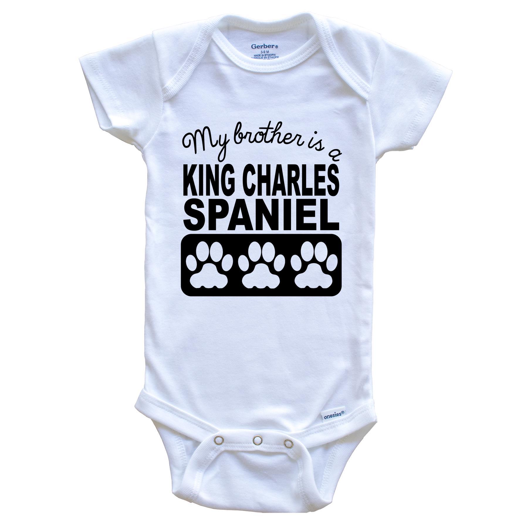 My Brother Is A King Charles Spaniel Baby Onesie