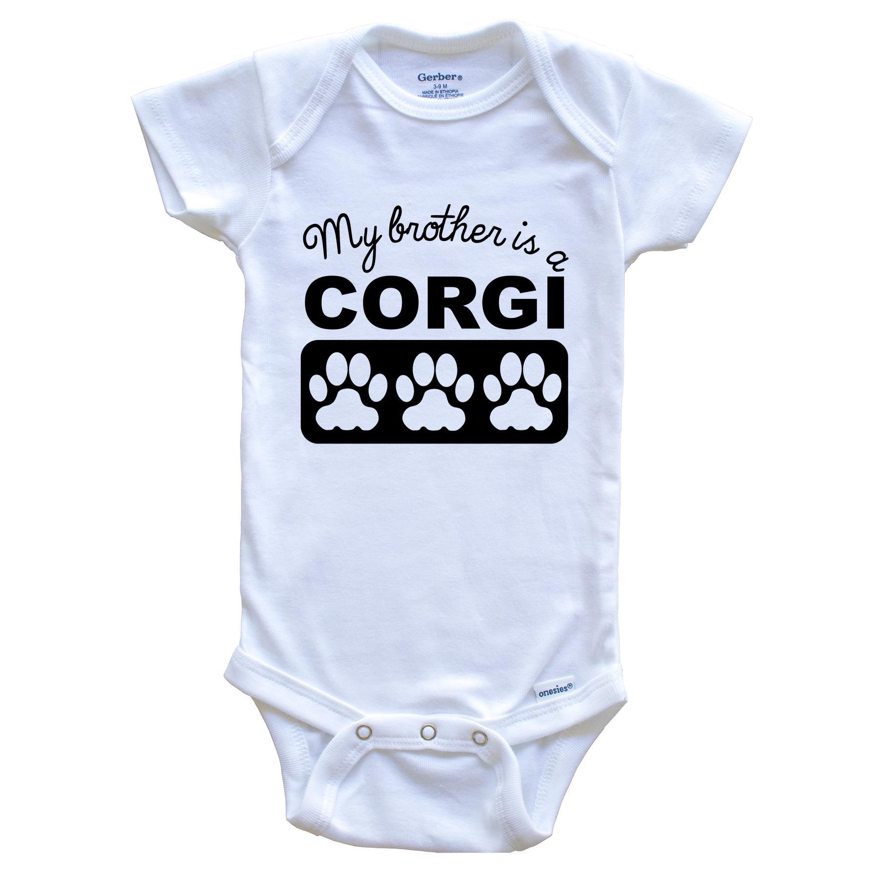 My Brother Is A Corgi Baby Onesie