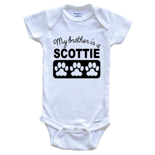 My Brother Is A Scottie Baby Onesie