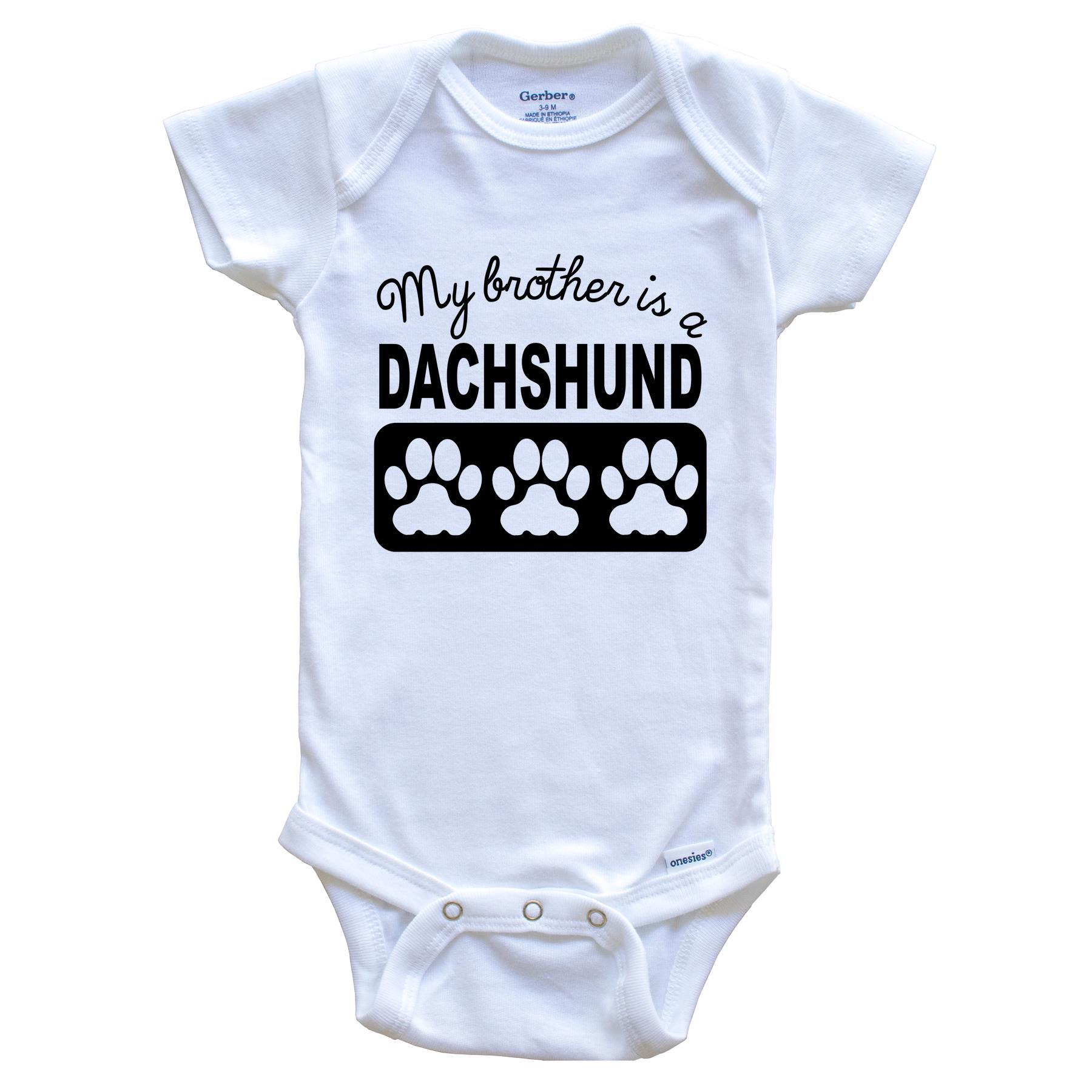 My Brother Is A Dachshund Baby Onesie