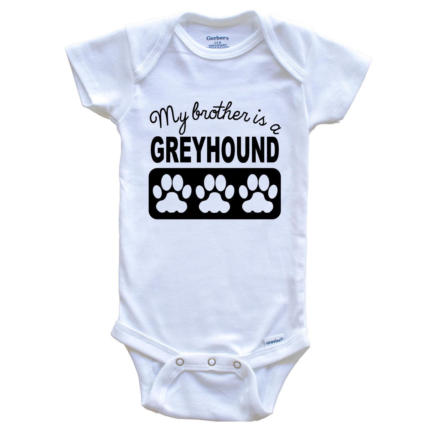 My Brother Is A Greyhound Baby Onesie