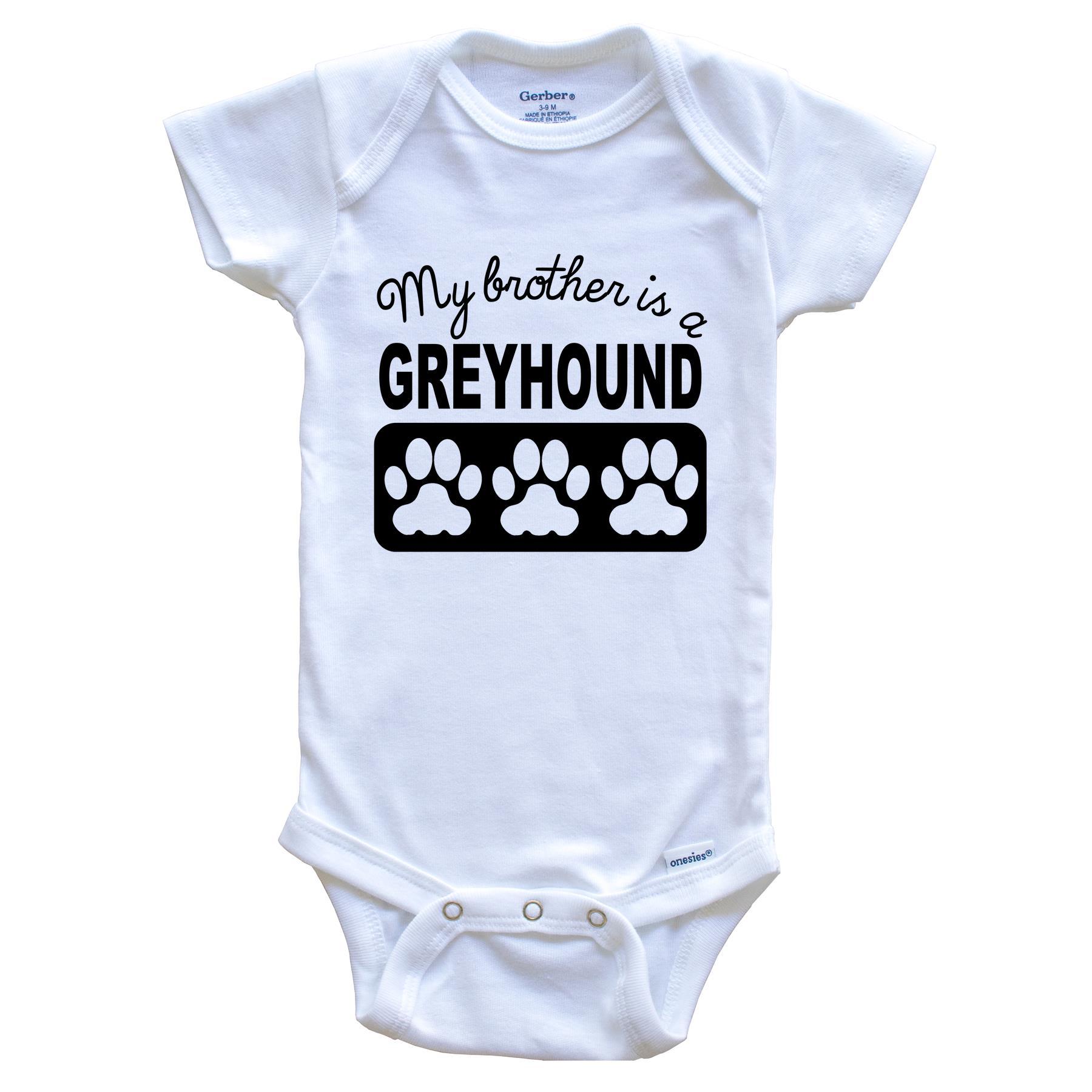 My Brother Is A Greyhound Baby Onesie