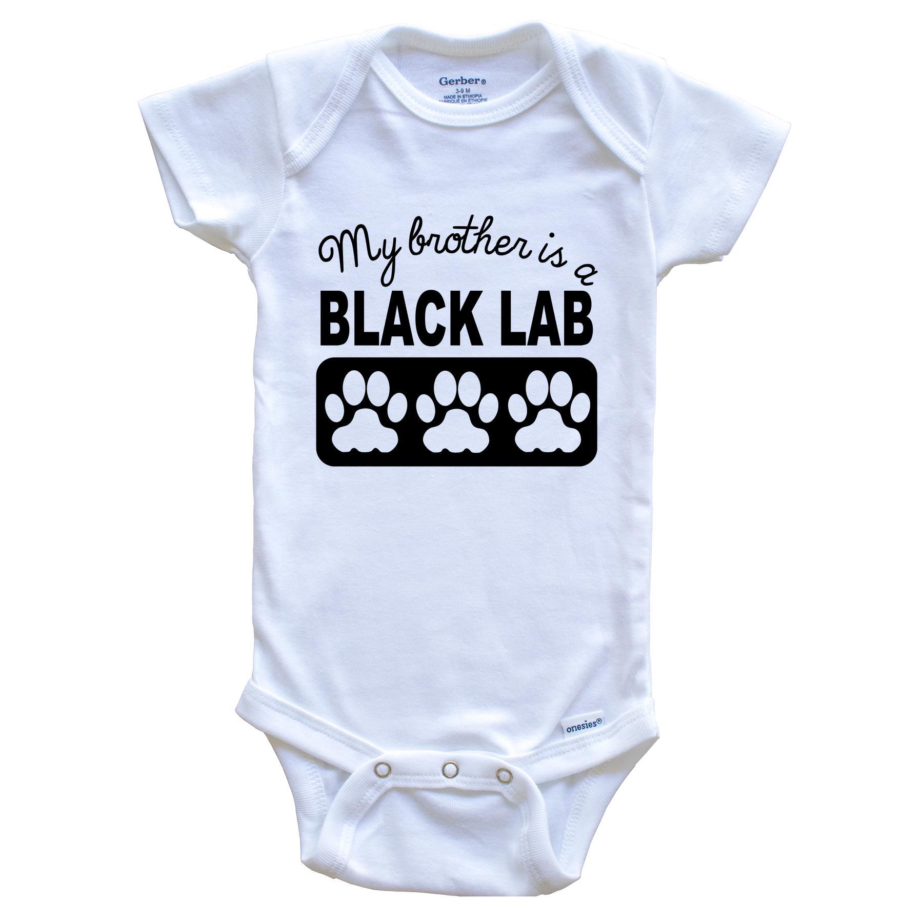 My Brother Is A Black Lab Baby Onesie